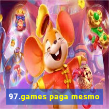 97.games paga mesmo